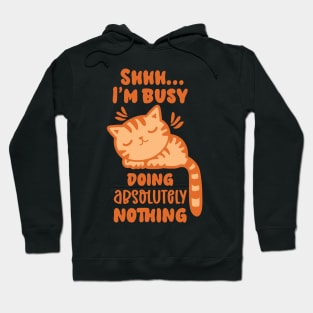 Busy Doing Nothing Lazy Cat Hoodie